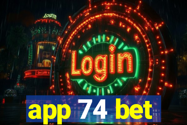 app 74 bet